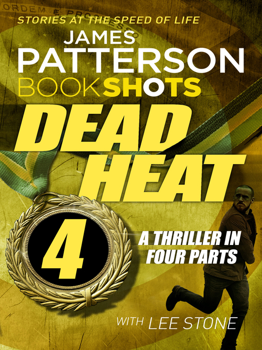Title details for Dead Heat, Part 4 by James Patterson - Wait list